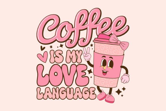 Download Retro Valentine's Day Svg, Coffee is My - Coffee Collection