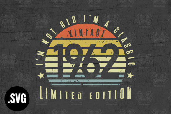 Download Vintage 1962 I'm Not Old I'm a Classic - 1962 Collection