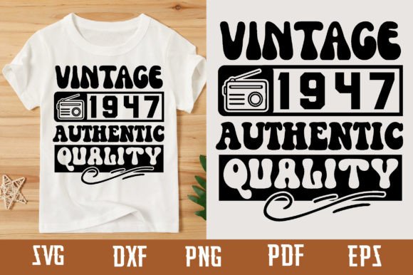 Download Vintage 1947 Authentic Quality Svg - 1947 Collection