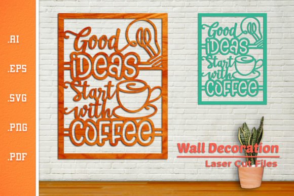 Download Good Ideas Start with Coffee Wall Decor - Coffee Collection