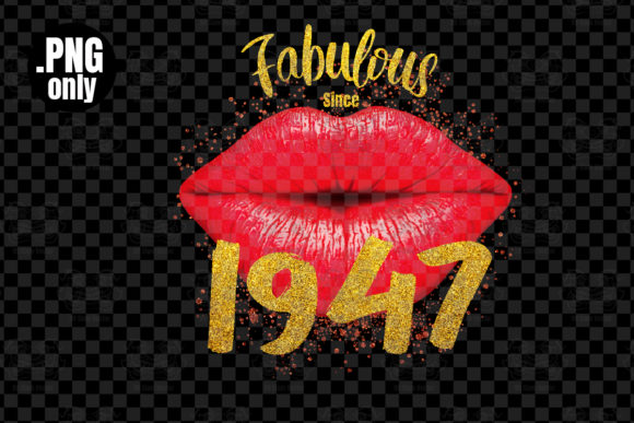 Download Fabulous Since 1947, Sexy Lip Png - 1947 Collection